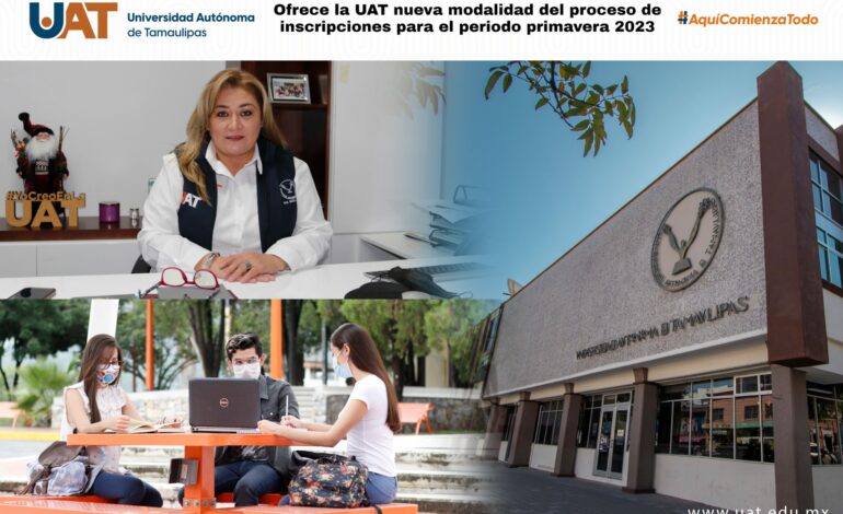 Ofrece la UAT nueva modalidad del proceso de inscripciones para el ciclo escolar primavera 2023