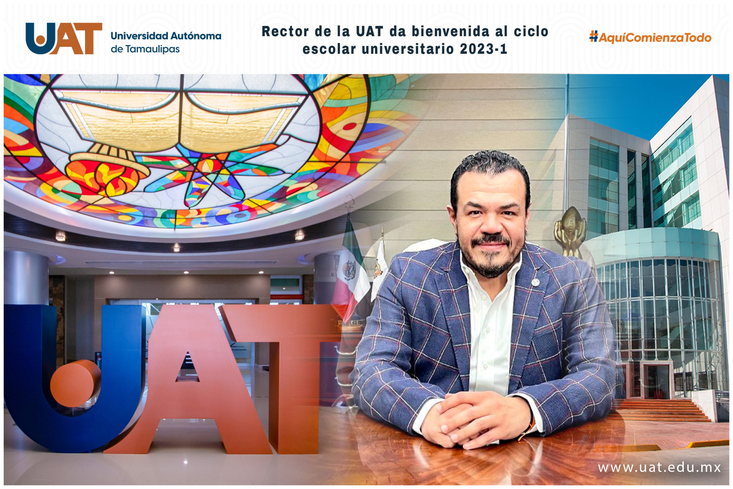 Rector de la UAT da bienvenida al ciclo escolar universitario 2023-1