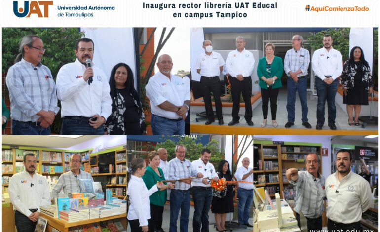 Rector de la UAT inaugura en el campus Tampico librería FCE -EDUCAL