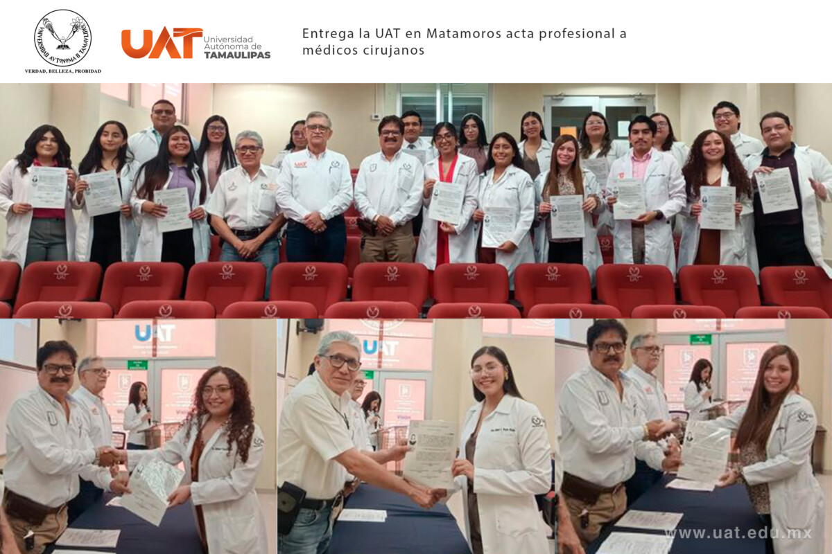 Entrega la UAT en Matamoros acta profesional a médicos cirujanos